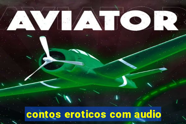 contos eroticos com audio